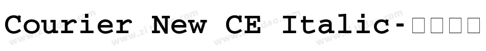 Courier New CE Italic字体转换
